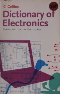 COLLINS - DICTIONARY OF ELECTRONICS