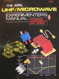 THE ARRL UHF/MICROWAVE EXPERIMENTER'S MANUAL