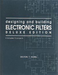 Designing and Building Electronic Filters