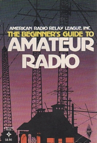 THE BEGINNER'S GUIDE TO AMATEUR RADIO