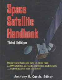 SPACE SATELLITE HANDBOOK, 3rd ed.
